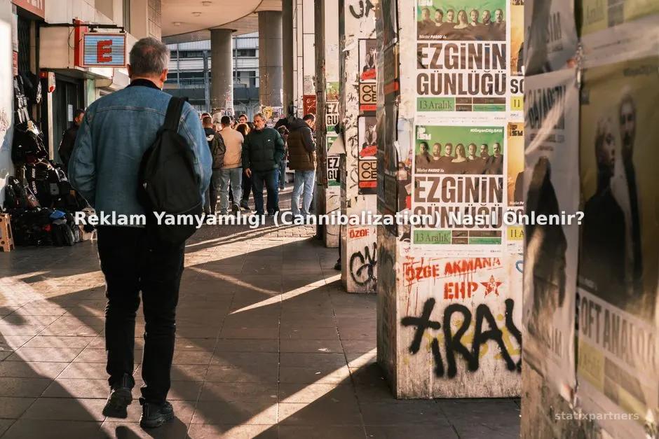 Reklam Yamyamlığı (Cannibalization) Nasıl Önlenir?