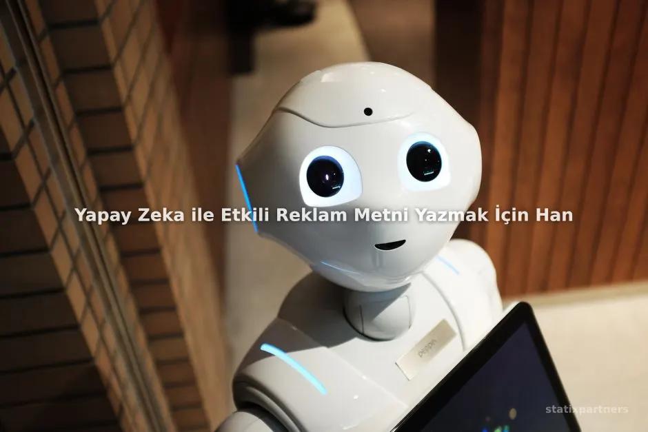 Yapay Zeka ile Etkili Reklam Metni Yazmak İçin Hangi Prompt Yapıları Kullanılmalıdır?