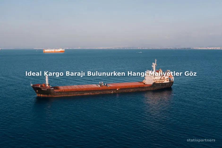Ideal Kargo Barajı Bulunurken Hangi Maliyetler Göz Ardı Edilmemelidir?