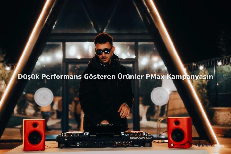 Düşük Performans Gösteren Ürünler PMax Kampanyasından Nasıl Hariç Tutulur?