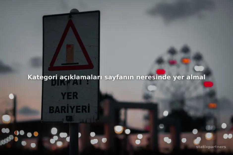 Kategori açıklamaları sayfanın neresinde yer almalıdır?